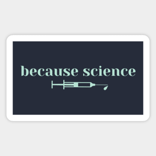 Because Science Vaccine Magnet